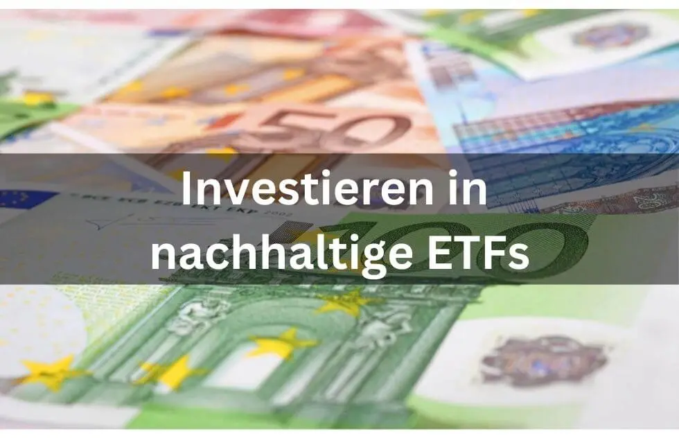 Investieren in nachhaltige ETFs für Kleinanleger