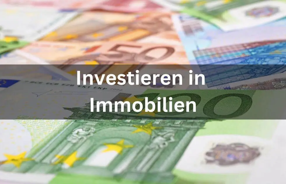Investieren in Immobilien: Immobilien als langfristige Investition